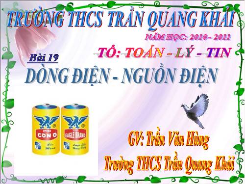 Bài 19. Dòng điện - Nguồn điện