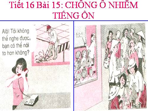 Bài 15. Chống ô nhiễm tiếng ồn