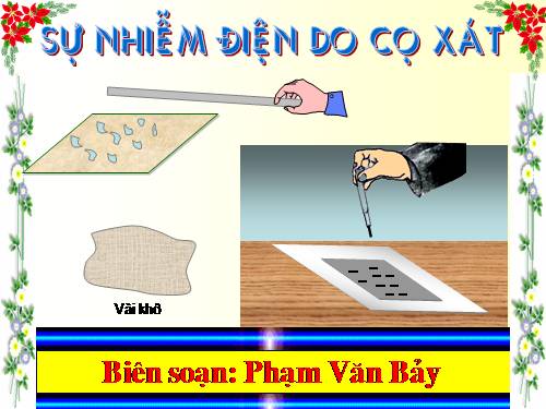 Bài 17. Sự nhiễm điện do cọ xát