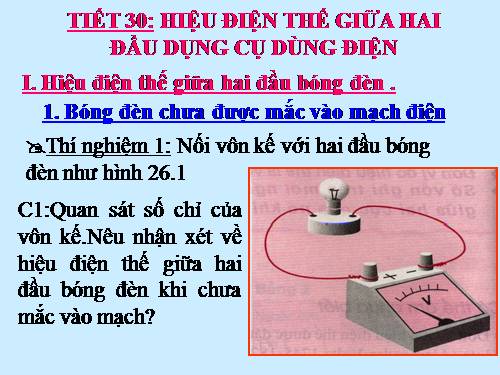 Bài 26. Hiệu điện thế giữa hai đầu dụng cụ dùng điện