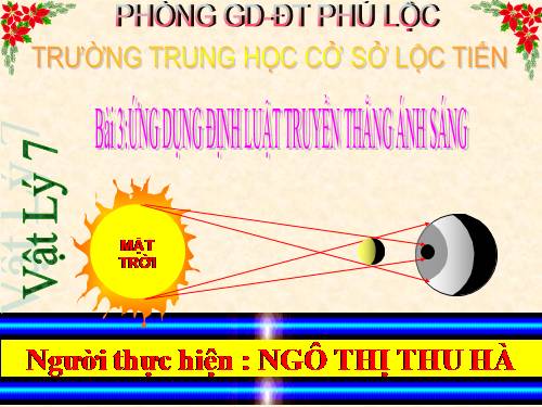 Bài 3. Ứng dụng định luật truyền thẳng của ánh sáng