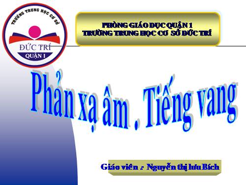 Bài 14. Phản xạ âm - Tiếng vang