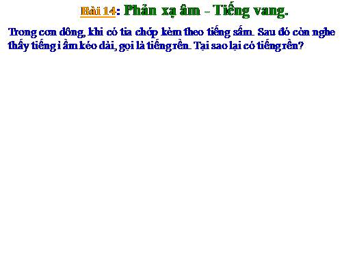 Bài 14. Phản xạ âm - Tiếng vang