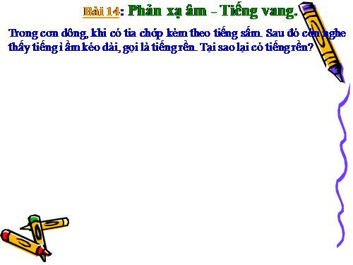 Bài 14. Phản xạ âm - Tiếng vang