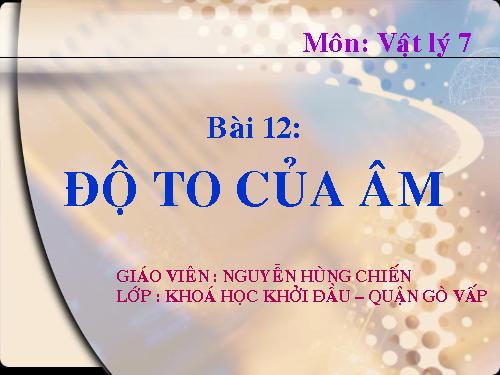 Bài 12. Độ to của âm