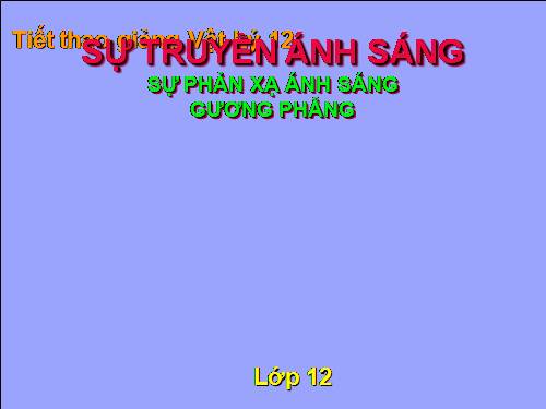 Bài 2. Sự truyền ánh sáng