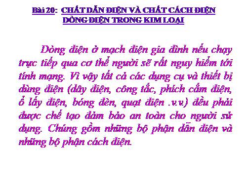 Bài 20. Chất dẫn điện và chất cách điện - Dòng điện trong kim loại