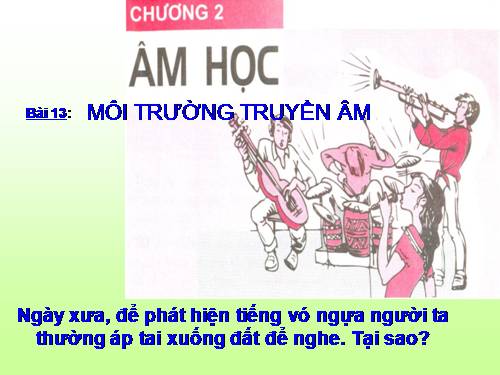 Bài 13. Môi trường truyền âm