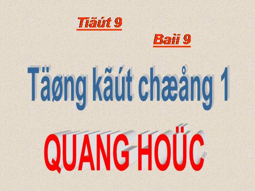 Bài 9. Tổng kết chương I: Quang học