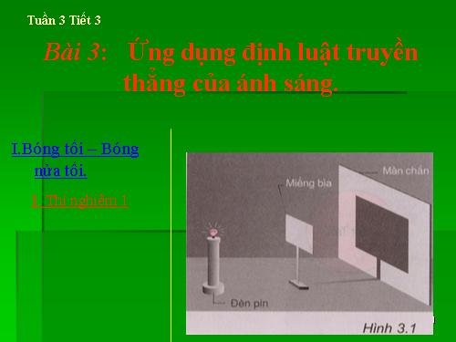 Bài 3. Ứng dụng định luật truyền thẳng của ánh sáng