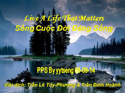 song cuoc doi dang song