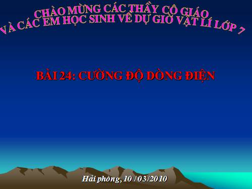 Bài 24. Cường độ dòng điện