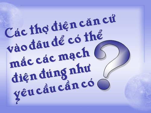 Bài 21. Sơ đồ mạch điện - Chiều dòng điện