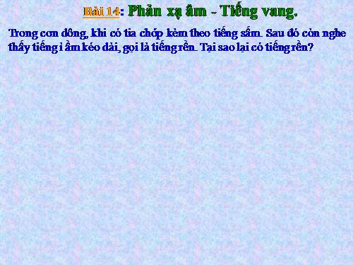 Bài 14. Phản xạ âm - Tiếng vang