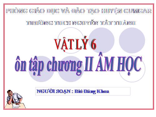 Bài 16. Tổng kết chương 2: Âm học