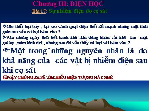 Bài 17. Sự nhiễm điện do cọ xát