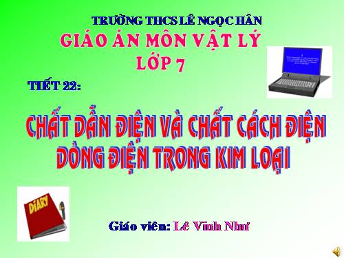 Bài 20. Chất dẫn điện và chất cách điện - Dòng điện trong kim loại