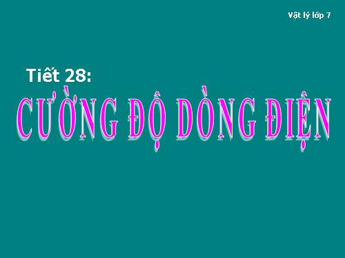 Bài 24. Cường độ dòng điện