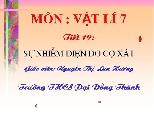 Bài 17. Sự nhiễm điện do cọ xát