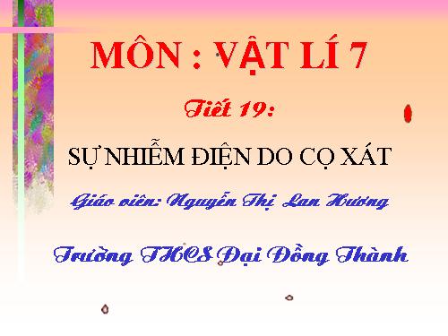 Bài 17. Sự nhiễm điện do cọ xát