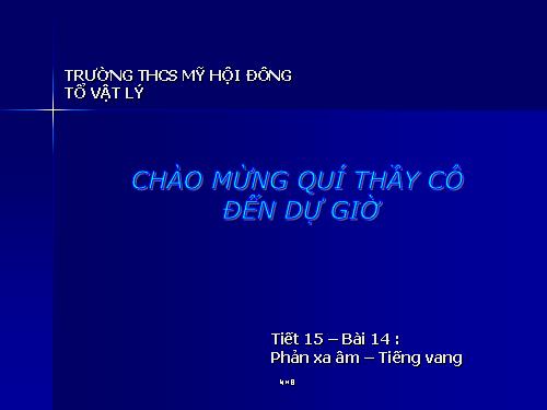 Bài 14. Phản xạ âm - Tiếng vang