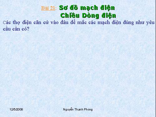 Bài 21. Sơ đồ mạch điện - Chiều dòng điện