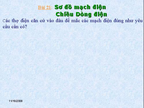 Bài 21. Sơ đồ mạch điện - Chiều dòng điện