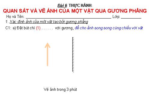 Bài 6. Thực hành: Quan sát và vẽ ảnh của một vật tạo bởi gương phẳng