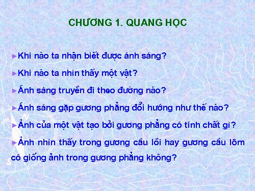 Bài 1. Nhận biết ánh sáng - Nguồn sáng và vật sáng