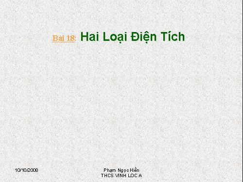 Bài 18. Hai loại điện tích