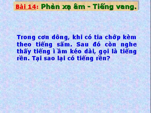 Bài 14. Phản xạ âm - Tiếng vang