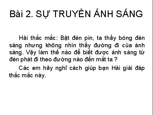 Bài 2. Sự truyền ánh sáng