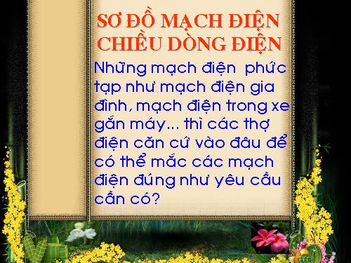 Bài 21. Sơ đồ mạch điện - Chiều dòng điện