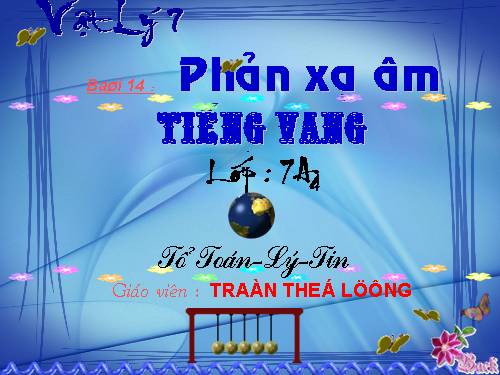 Bài 14. Phản xạ âm - Tiếng vang