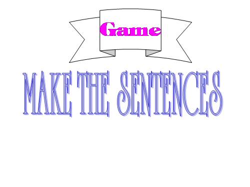 Game make a sentences