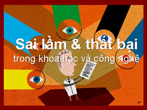 Thất bại & sai lầm trong Khoa học và CN