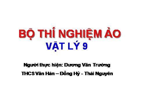 Bộ Thí nghiệm lớp 9