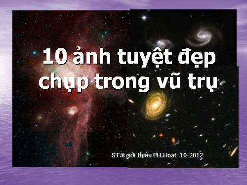 10 ảnh tuyệt đẹp về vũ trụ