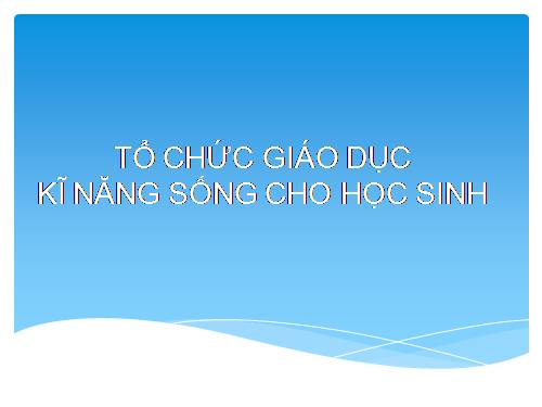 Tài liệu tập huấn công tác chủ nhiệm lớp