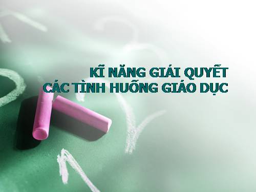 Tài liệu tập huấn công tác chủ nhiệm lớp
