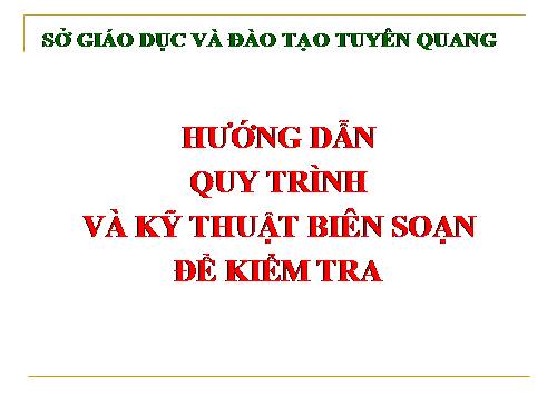 HƯỚNG DẪN RA ĐỀ KIỂM TRA THCS