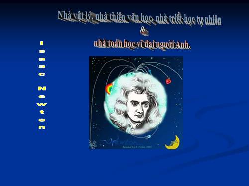 NHÀ BÁC HỌC ISAAC NEWTON
