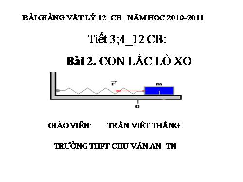 TIẾT 2-3 CON LẮC LÒ XO