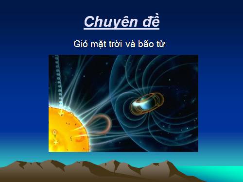 BÃO TỪ (BÃO MẶT TRỜI)
