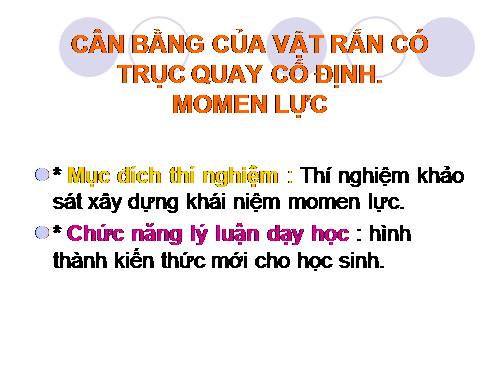 THÍ NGHIỆM CÂN BẴNG CỦA VẬT RẮN CƠ TRỤC QUAY CỐ ĐỊNH