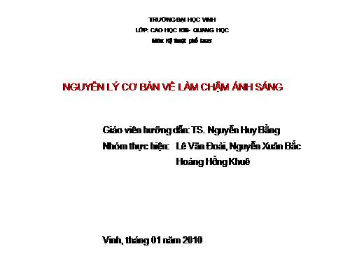 làm chậm ánh sáng xuống còn 7m/s