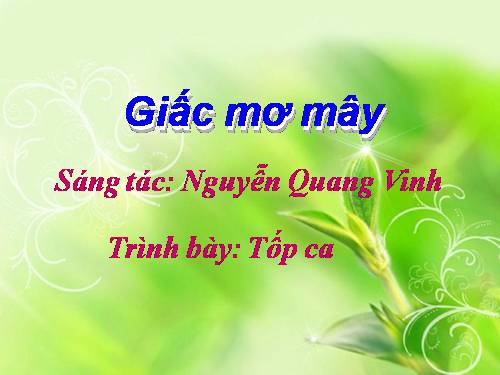 Giấc mơ mây (Hát về môi trường)