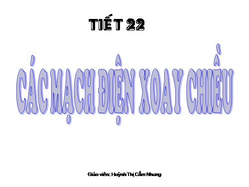 CAC MACH DIEN XOAY CHIEU