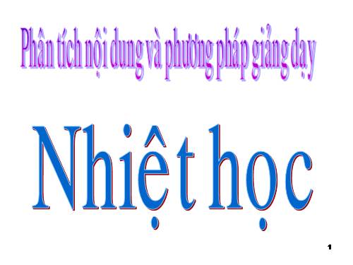 Nội dung và phương pháp giảng dạy Nhiệt học