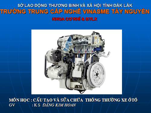 BÀI GIẢNG CT&SC THÔNG THƯỜNG Ô TÔ